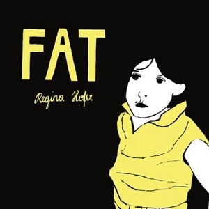 Fat - by  Regina Hofer & Natascha Hoffmeyer (Paperback) - 1 of 1