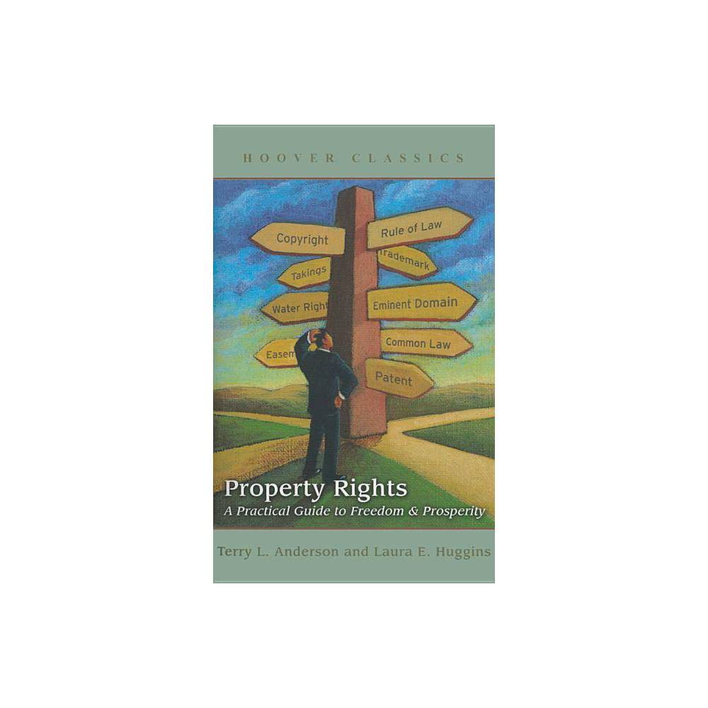 ISBN 9780817939113 product image for Property Rights - (Hoover Classics) 2 Edition by Terry L Anderson & Laura E Hugg | upcitemdb.com