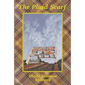 The Plaid Scarf - by  Sheila Solomon Shotwell (Paperback)