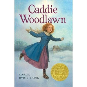 Caddie Woodlawn - by  Carol Ryrie Brink (Paperback) - 1 of 1