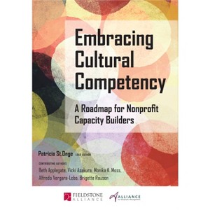 Embracing Cultural Competency - by  Patricia St Onge & Beth Applegate & Vicki Asakura & Monika K Moss (Paperback) - 1 of 1