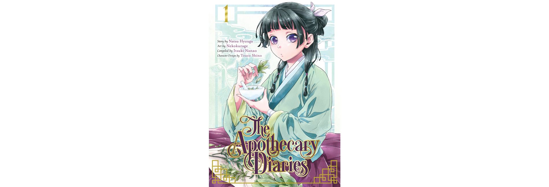 The Apothecary Diaries 01 (Manga) - by  Natsu Hyuuga & Nekokurage (Paperback)