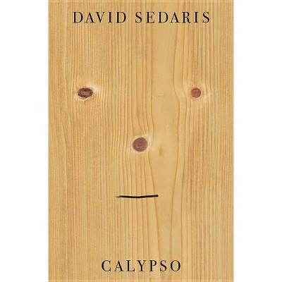  Calypso -  by David Sedaris (Hardcover) 