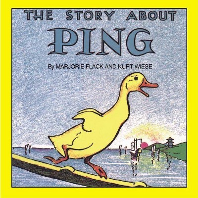 The Story about Ping - (Reading Railroad Books) by  Marjorie Flack (Paperback)