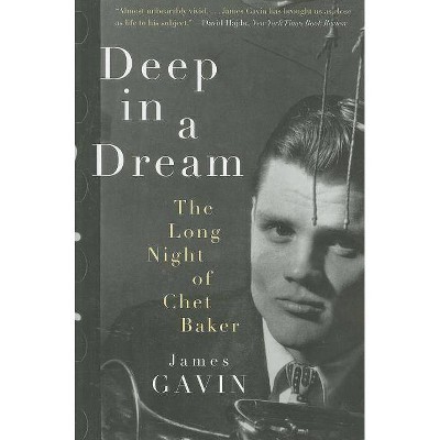 Deep in a Dream - by  James Gavin (Paperback)