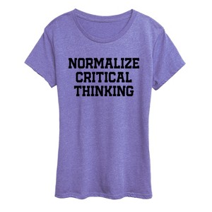 Women's - Instant Message - Normalize Critical Thinking Short Sleeve Graphic T-Shirt - 1 of 4
