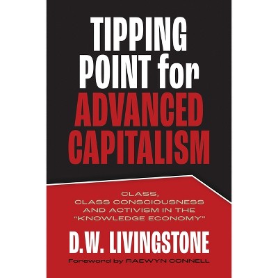 Tipping Point for Advanced Capitalism - by  Livingstone (Paperback)