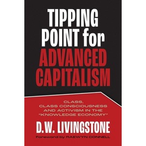 Tipping Point for Advanced Capitalism - by  Livingstone (Paperback) - 1 of 1