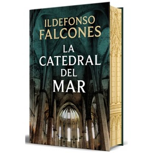 La Catedral del Mar (Edición Limitada Con Cantos Tintados) / Cathedral of the Sea (Limited Sprayed Edges Edition) - by  Ildefonso Falcones - 1 of 1