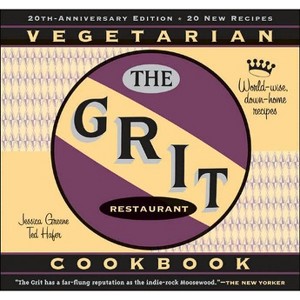 The Grit Cookbook - 20th Edition by  Jessica Greene & Ted Hafer (Paperback) - 1 of 1