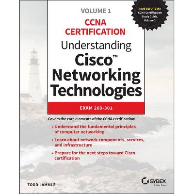 Understanding Cisco Networking Technologies, Volume 1 - by  Todd Lammle (Paperback)