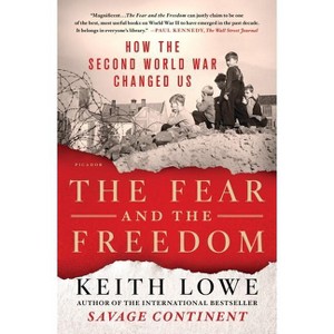 Fear and the Freedom - by  Keith Lowe (Paperback) - 1 of 1