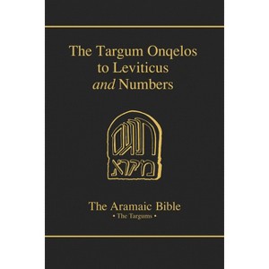 Targum Onqelos to Leviticus and Numbers - (Aramaic Bible) (Hardcover) - 1 of 1