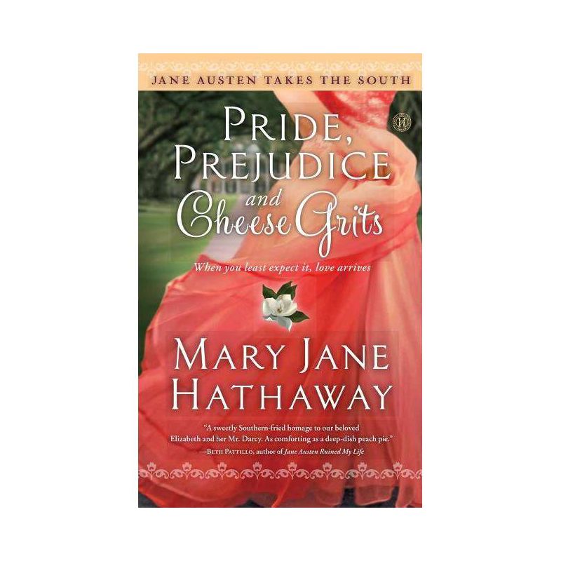 Pride, Prejudice and Cheese Grits - (Jane Austen Takes the South) by  Mary Jane Hathaway (Paperback), 1 of 2