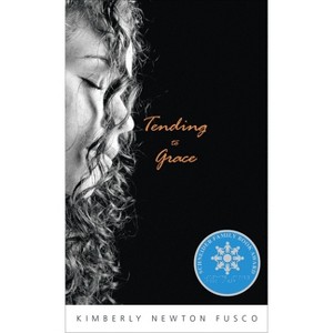 Tending to Grace - by  Kimberly Newton Fusco (Paperback) - 1 of 1
