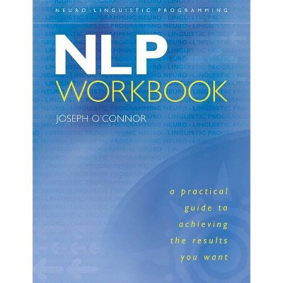 Nlp Workbook - by  Joseph O'Connor (Paperback)