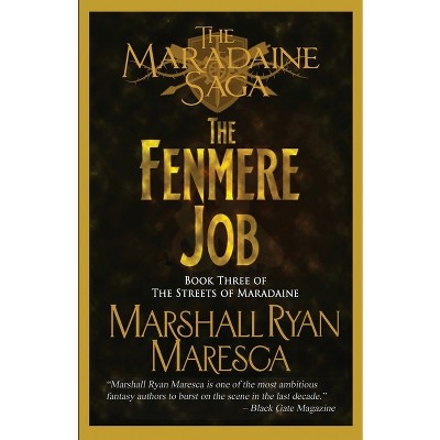 The Fenmere Job - (Maradaine Sage: Streets of Maradaine) 2nd Edition by  Marshall Ryan Maresca (Paperback)