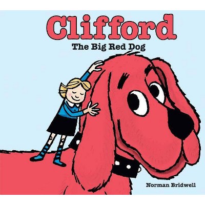 Clifford the Big Red Dog -  (Clifford) by Norman Bridwell (School And Library)