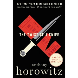 The Twist of a Knife - Large Print by  Anthony Horowitz (Paperback) - 1 of 1