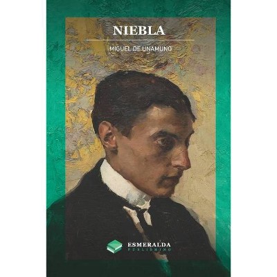 Niebla - by  Miguel De Unamuno (Paperback)