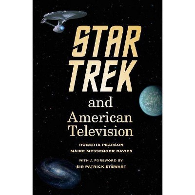 Star Trek and American Television - by  Roberta Pearson & Máire Messenger Davies (Paperback)