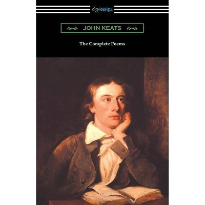 The Complete Poems of John Keats (with an Introduction by Robert Bridges) - (Paperback)