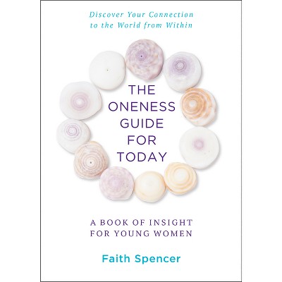 The Oneness Guide for Today - by  Faith Spencer (Paperback)