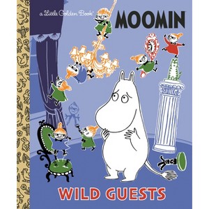 Wild Guests (Moomin) - (Little Golden Book) by  Golden Books (Hardcover) - 1 of 1