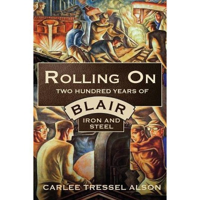 Rolling On - by  Carlee Tressel Alson (Paperback)