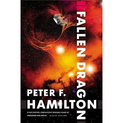 Fallen Dragon - by  Peter F Hamilton (Paperback)