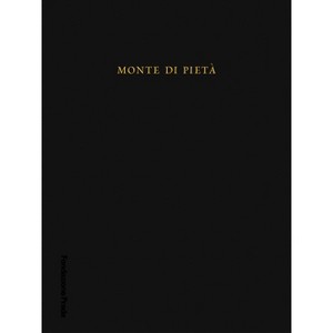 Christoph Büchel: Monte Di Pietà - by  Carlo Barbatti & Mario Mainetti & Cristina Tagliabue (Paperback) - 1 of 1