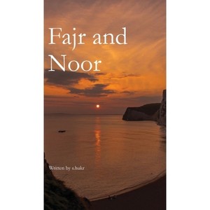 Fajr and Noor - by S Hukr - 1 of 1