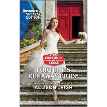 Fortune's Runaway Bride - (Fortunes of Texas: Hitting the Jackpot) by  Allison Leigh (Paperback)