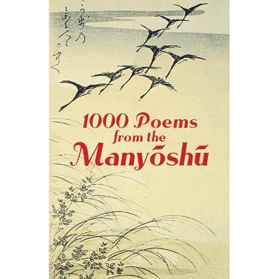 1000 Poems from the Manyoshu - by  Anonymous (Paperback)