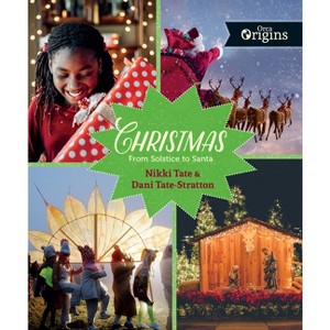 Christmas - (Orca Origins) by  Nikki Tate & Dani Tate-Stratton (Hardcover) - 1 of 1