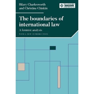The Boundaries of International Law - (Melland Schill Classics in International Law) by  Hilary Charlesworth & Christine Chinkin (Paperback)