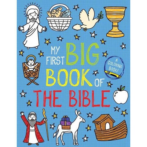 My First Big Book Of The Bible My First Big Book Of Coloring By Little Bee Books Paperback Target