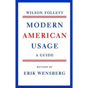 Modern American Usage - by  Wilson Follett (Paperback) - 1 of 1