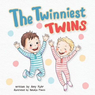 The Twinniest Twins - by  Amy Kuhr (Paperback)