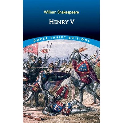  Henry V - (Dover Thrift Editions) by  William Shakespeare (Paperback) 