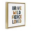Stupell Industries Brave Wild Fierce Inspirational, 25" x 25" - 3 of 4