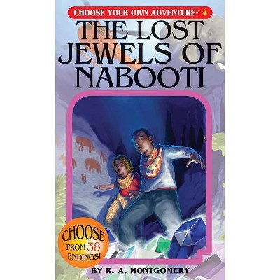 The Lost Jewels of Nabooti - (Choose Your Own Adventure) by  R a Montgomery (Paperback)