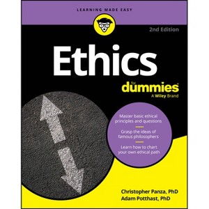 Ethics for Dummies - 2nd Edition by  Christopher Panza & Adam Potthast (Paperback) - 1 of 1