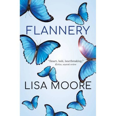 Flannery - by  Lisa Moore (Paperback)