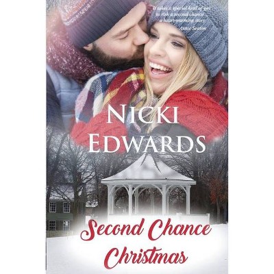 Second Chance Christmas - by  Nicki Edwards (Paperback)