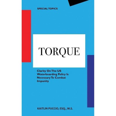 Torque - by  Kaitlin Puccio (Paperback)