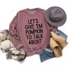 Simply Sage Market Women's Graphic Sweatshirt Let's Give 'Em Pumpkin To Talk About - 3 of 4