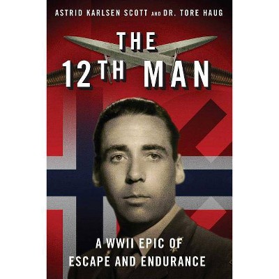 The 12th Man - by  Astrid Karlsen Scott & Tore Haug (Paperback)