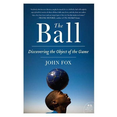 The Ball - (P.S.) by  John Fox (Paperback)