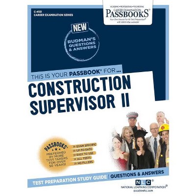 Construction Supervisor II (C-4151), 4151 - (Career Examination) by  National Learning Corporation (Paperback)